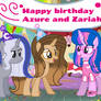 Happy birthday Azure/Nyx and Zariah/Royal