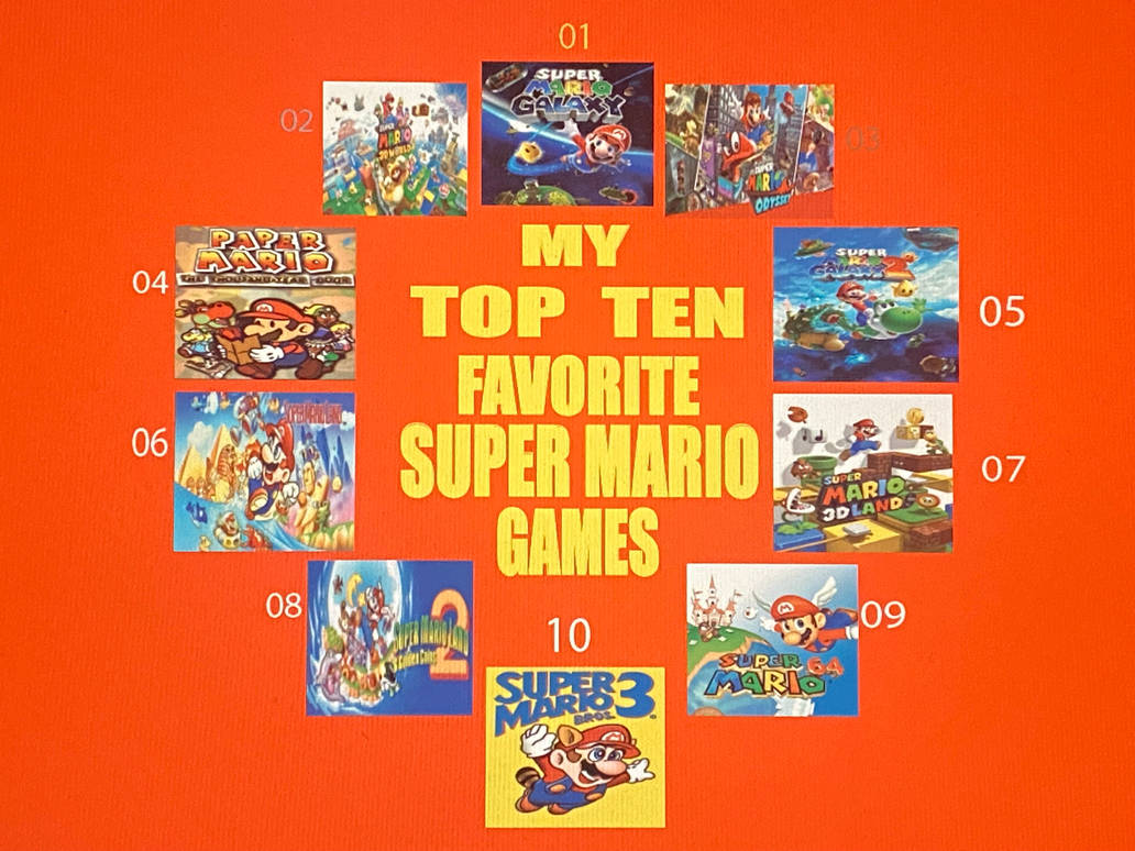 Mario Ten My top ten favorite Super Mario games by protoman17 on DeviantArt