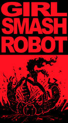 Girl Smash Robot