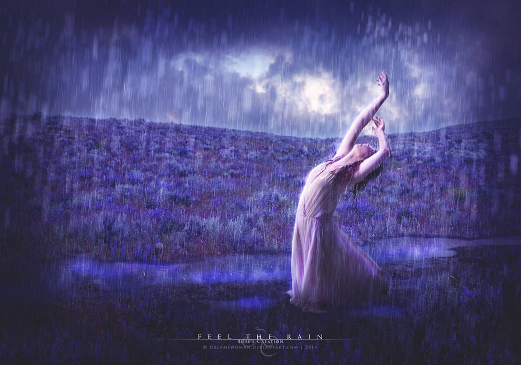 Feel the Rain by dreamswoman