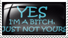 Yes, I'm A Bitch... by Wearwolfaa