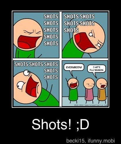 Shots!