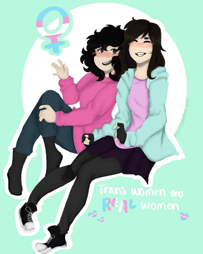 Trans Woman Deviantart Trans Women are REAL Women !!!! by rrapha3liii on DeviantArt