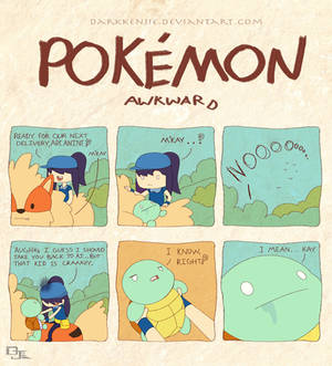 Pokemon Awkward: Derple Say Whaaaahhh