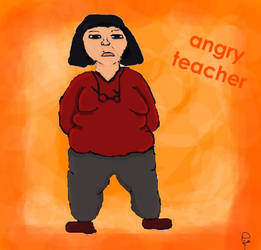 angry teacher..