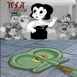 If Toot Braunstein sat on Squidward