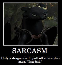 Toothless - SarcasmFail