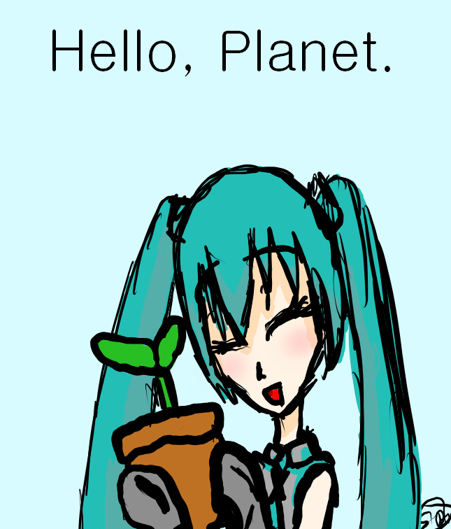 Hello, Planet.