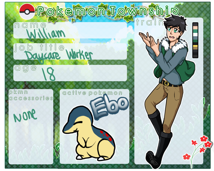 PokemonTownShip Application: William|Daycare