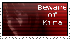 'Beware of Kira' stamp