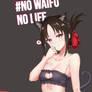 No waifu no life