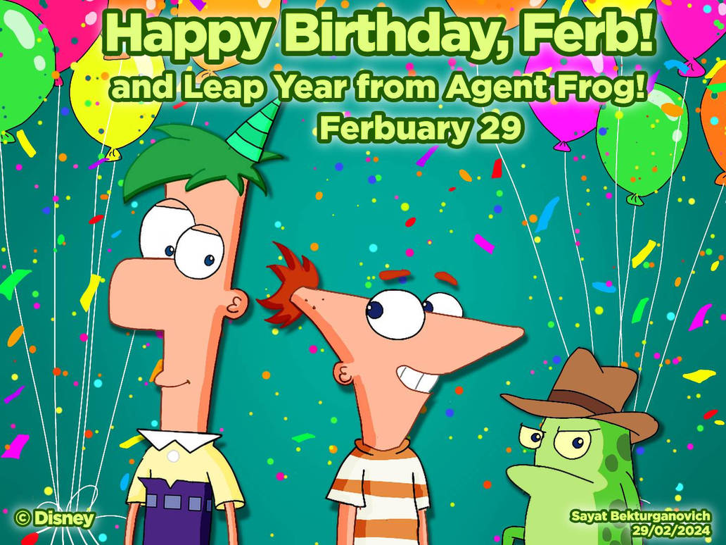 Happy Birthday, Ferb and Leap Year from Agent Frog by Sayat ...