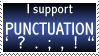 I Support Punctuation by flarinite