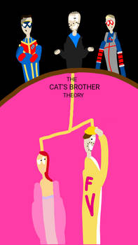 The Cat's Brother Theory