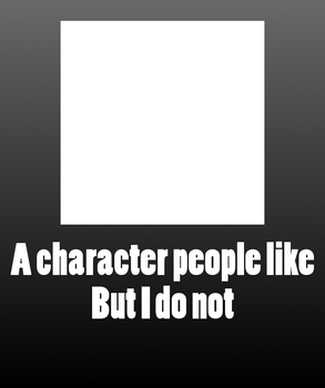 A character people like that I don't template
