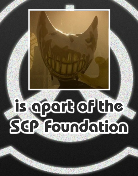 Scp Ink Ink Bendy is apart of SCP Foundation by scott910 on DeviantArt