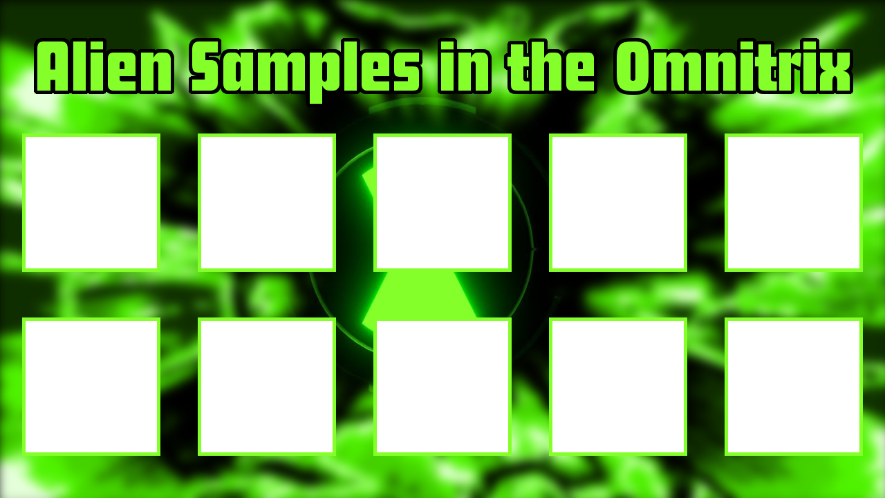 Alien Samples in the Omnitrix Template by scott910 on DeviantArt