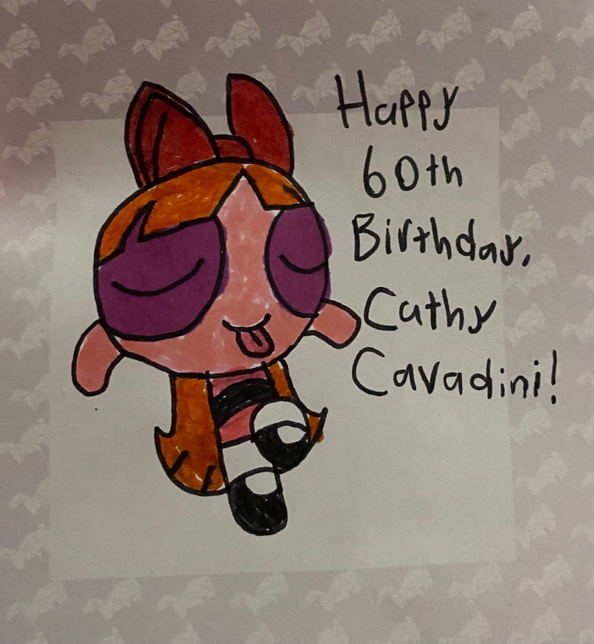 Happy 60th Birthday, Cathy Cavadini! by RohanArtLife on DeviantArt