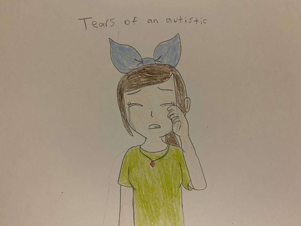 Lizzy Crying Deviantart Lizzy - tears of an autistic by RohanArtLife on DeviantArt
