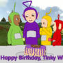 Happy Birthday, Tinky Winky.