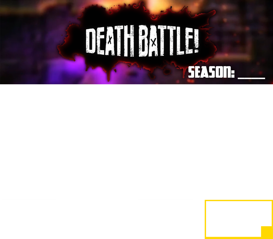 Death Battle 16 Episode Season Template by JamesSonic on DeviantArt Death Battle 16 Episode Season Template by JamesSonic on DeviantArt