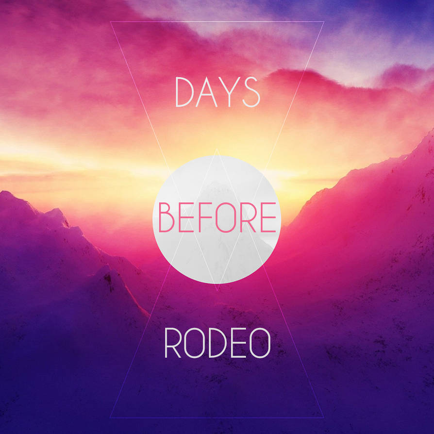 Days Before Rodeo (Unofficial Album Art) by 3stanTflip on DeviantArt