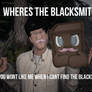 Wheres The Blacksmith!?