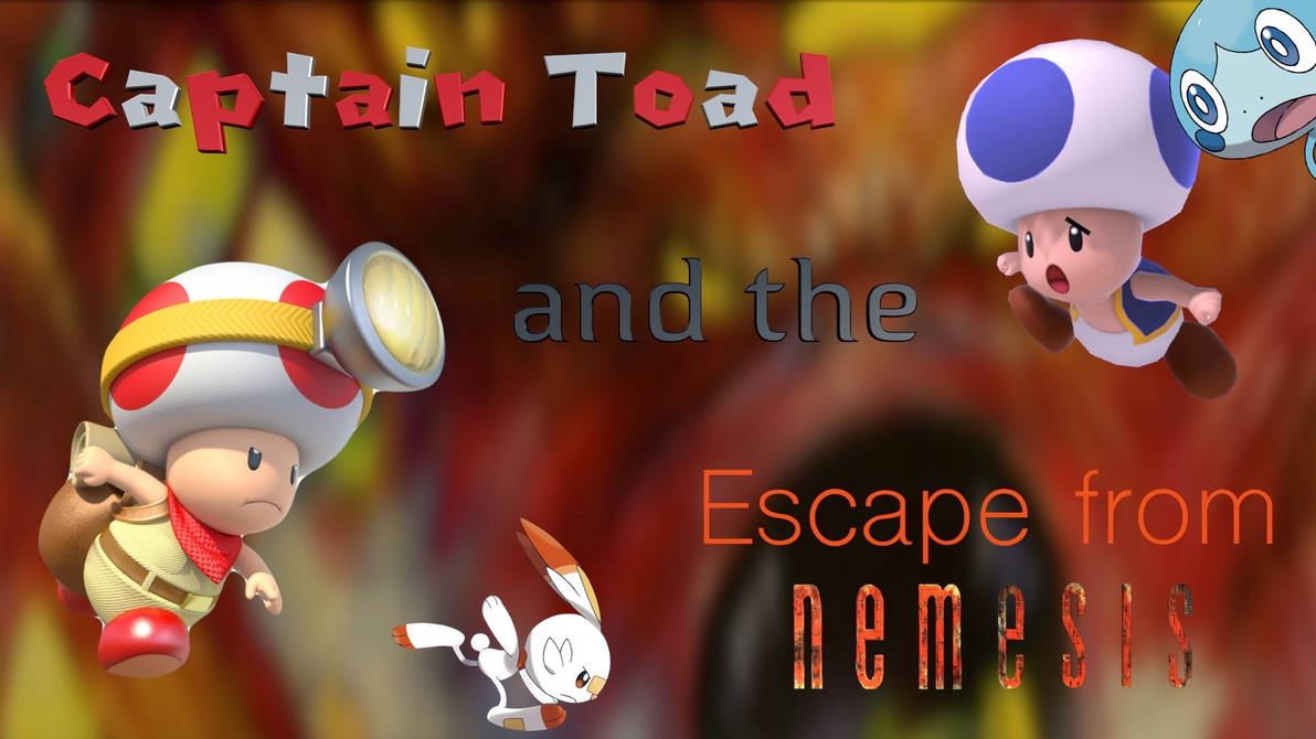 Captain Toad and the Escape From Nemesis by drewj1031 on DeviantArt