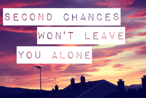 Second Chances