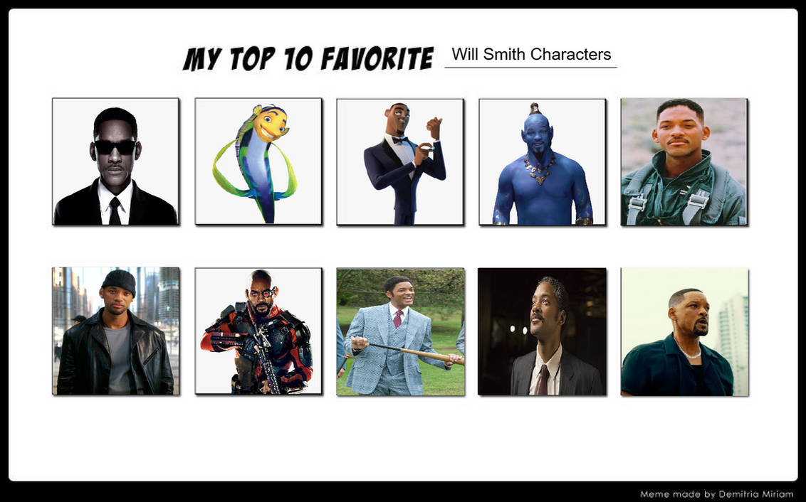 Smith Characters My Top 10 Favorite Will Smith Characters by ArielAriasPetzoldt on ...