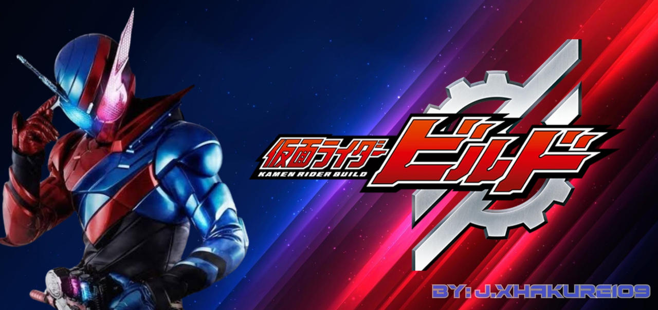 Masked Rider Build Wallpapers Kamen Rider Build Wallpaper by JXLOUD on DeviantArt