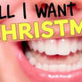 All I Want For Christmas Is My 2 Front Teeth 2