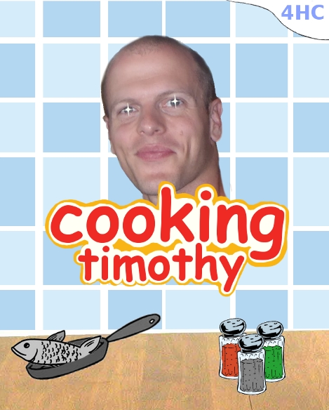 Cooking Timothy