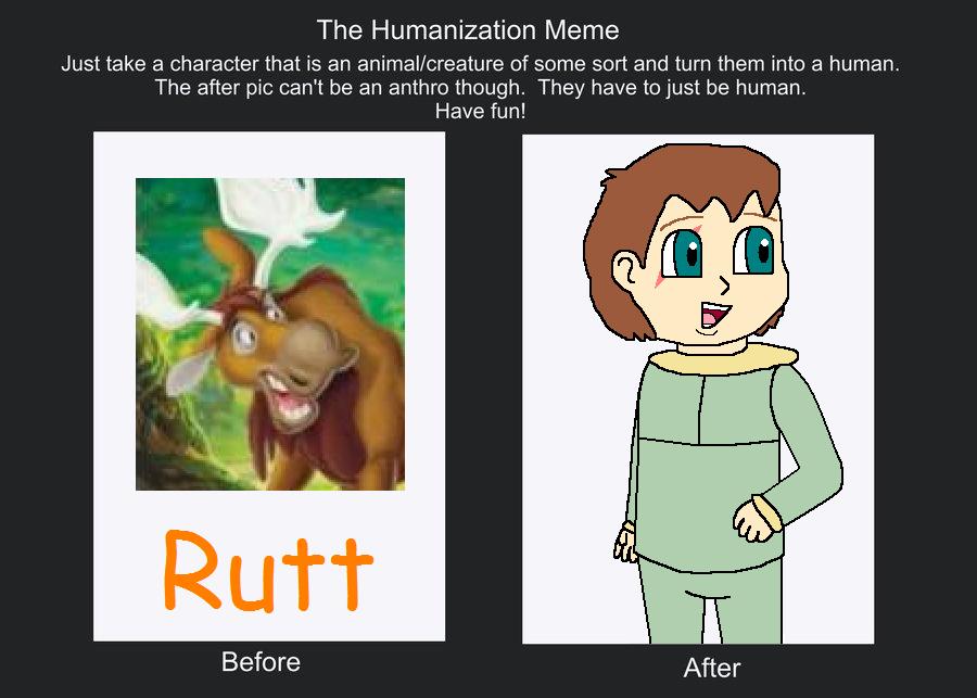 Humanization Meme: Rutt