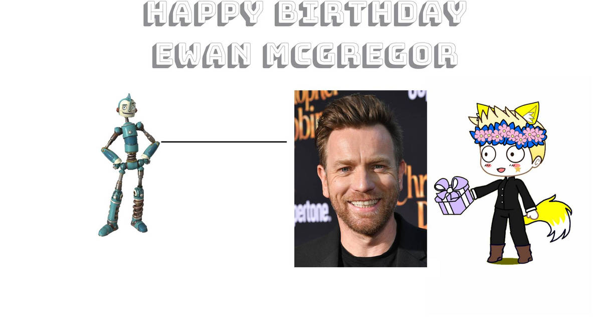 Happy Birthday, Ewan McGregor by NVu23 on DeviantArt