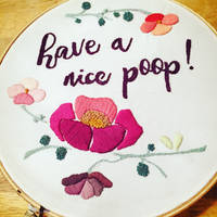 Finished 'Have A Nice Poop' Stitchie!