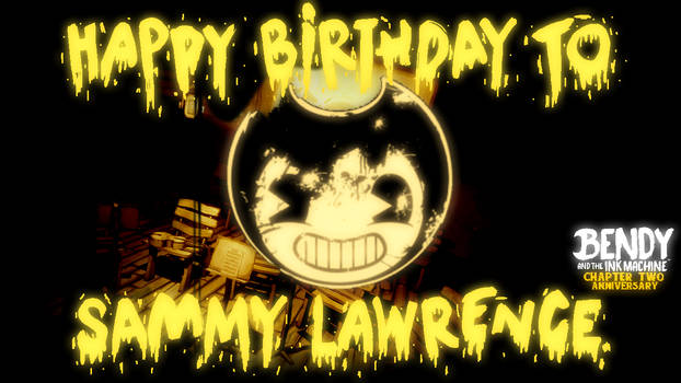 Happy Birthday To Sammy Lawrence