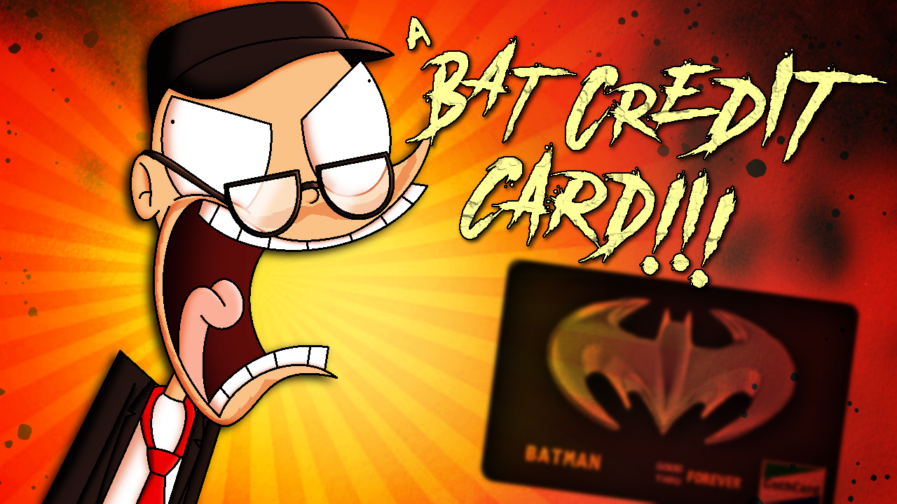 (500th Deviation) A BAT CREDIT CARD!!!
