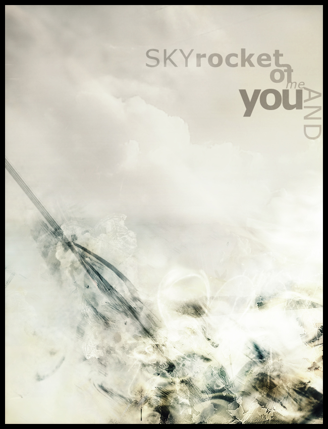 Skyrocket Of Me And You [P1]