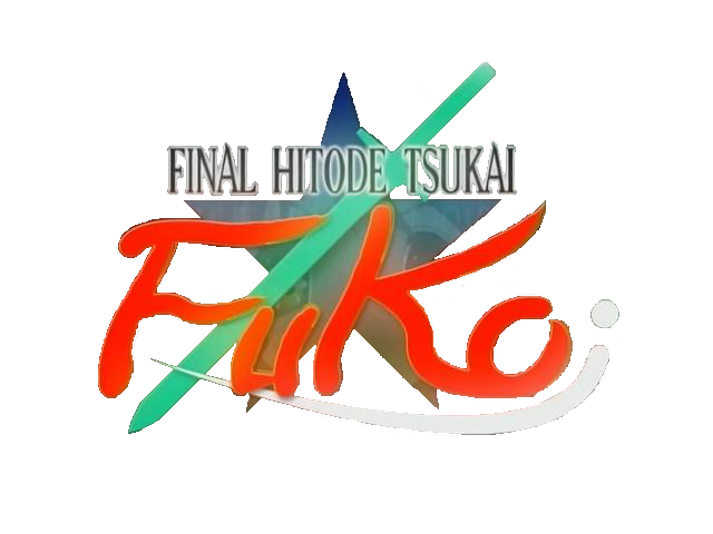 Final Hitode Tsukai Fuko