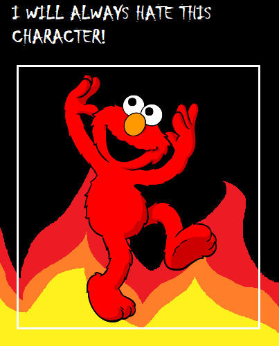 I will always hate Elmo by brandontu1998 on DeviantArt