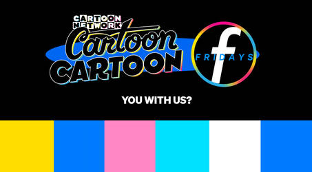 Cartoon Network - Cartoon Cartoons Fridays Concept