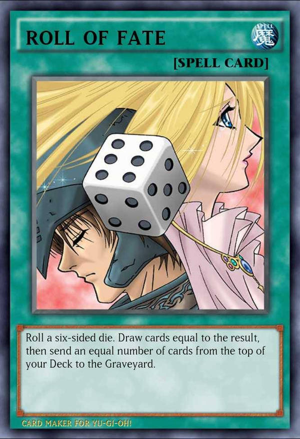 Yu-Gi-Oh! Custom Card: Roll of Fate by MetaKnight894 on DeviantArt