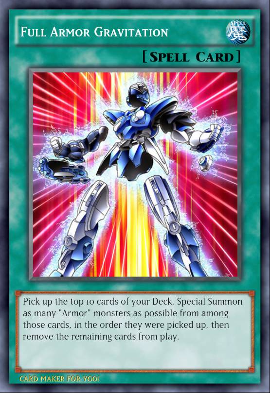 Yu-Gi-Oh! Custom Card: Full Armor Gravitation by MetaKnight894 on DeviantArt Yu-Gi-Oh! Custom Card: Full Armor Gravitation by MetaKnight894 on DeviantArt