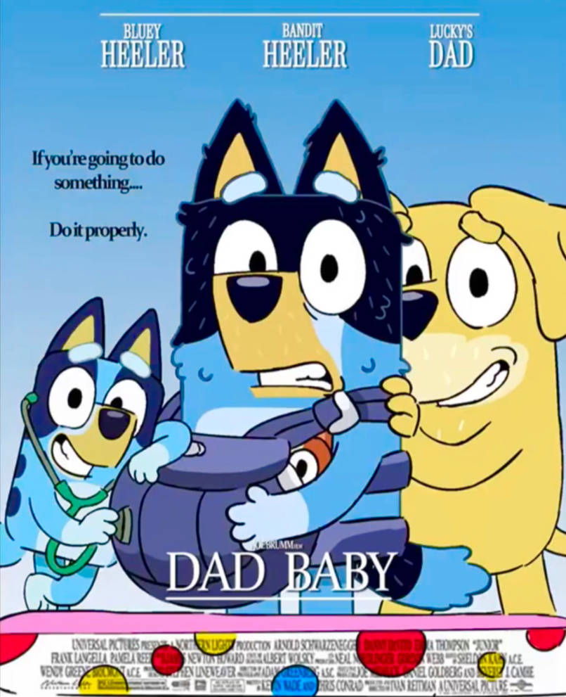 Bluey Dad Baby Poster by Yingcartoonman on DeviantArt