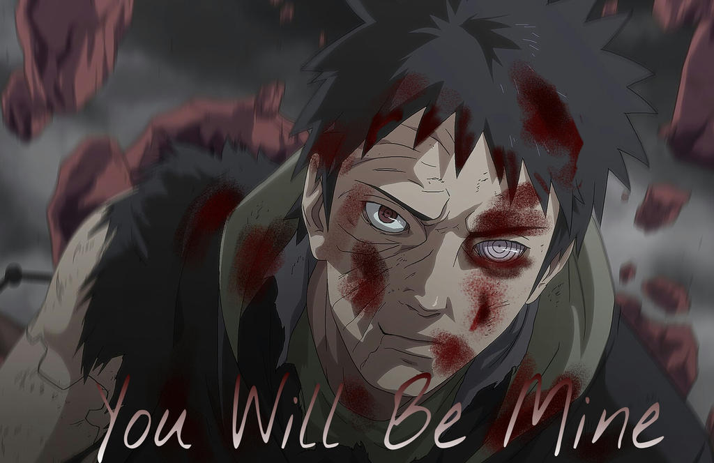 You Will Be Mine Yandereobito X Reader Part 1 By Santa956