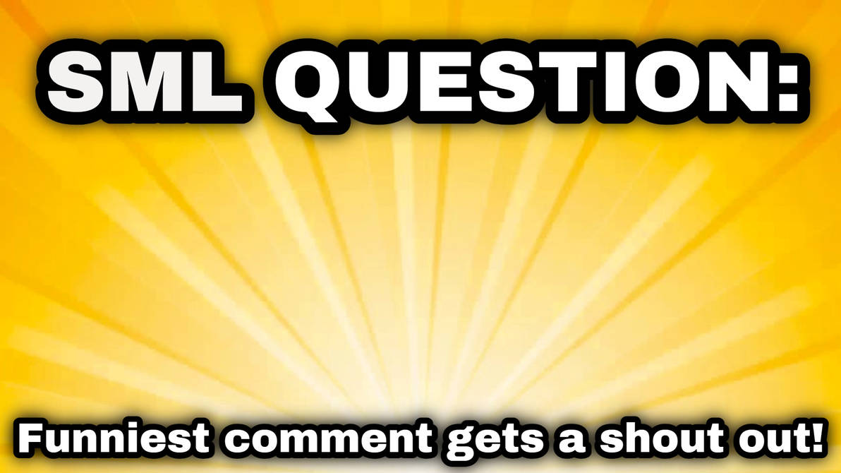 SML Question Fill In The Bank by CoolCoin12 on DeviantArt