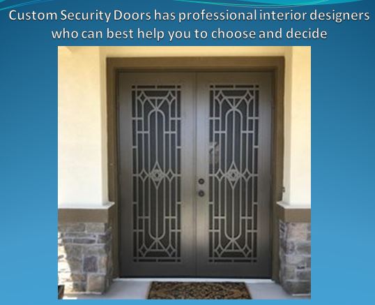 Custom Security Doors Has Professional Interior By