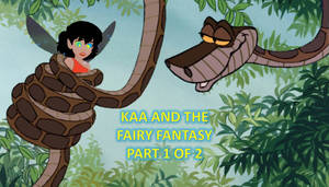 Kaa and The Fairy Fantasy 1