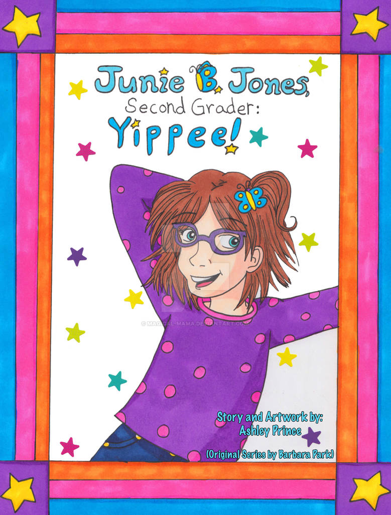 Junie B. Jones, Second Grader Cover by MagicalMama on DeviantArt